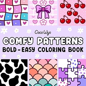 Comfy Patterns: Coloring Book for Adults and Kids, Bold and Easy, Simple and Big Designs for Relaxation Featuring Lovely Cozy Pattern and Mandala (Bold & Easy Coloring)